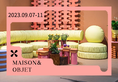 2023秋冬（Maison&Objet）巴黎家居装饰博览会综合分析